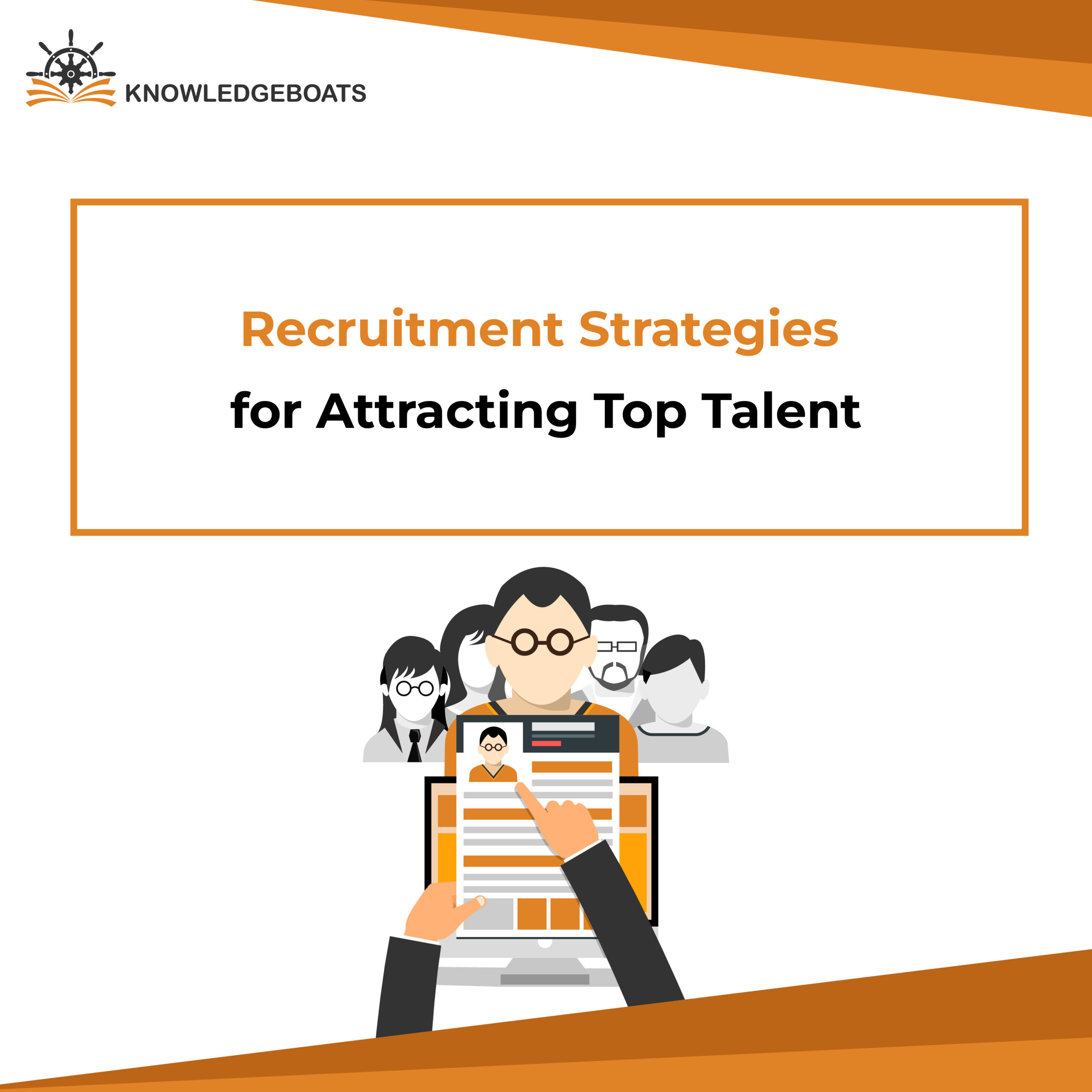 Recruitment Strategies for Attracting Top Talent