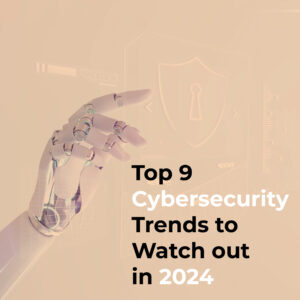 Cybersecurity Trends