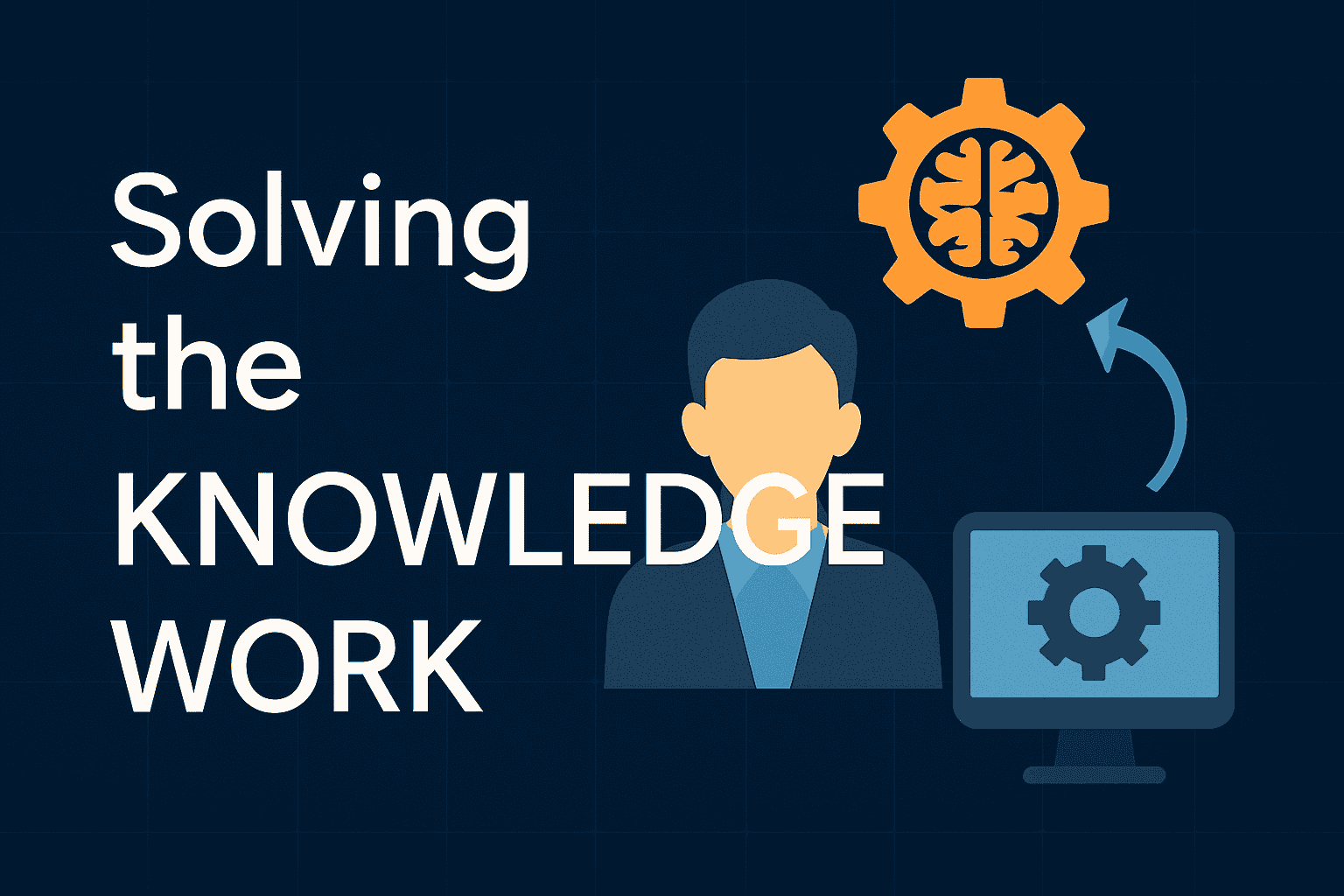 Solving the Knowledge Work