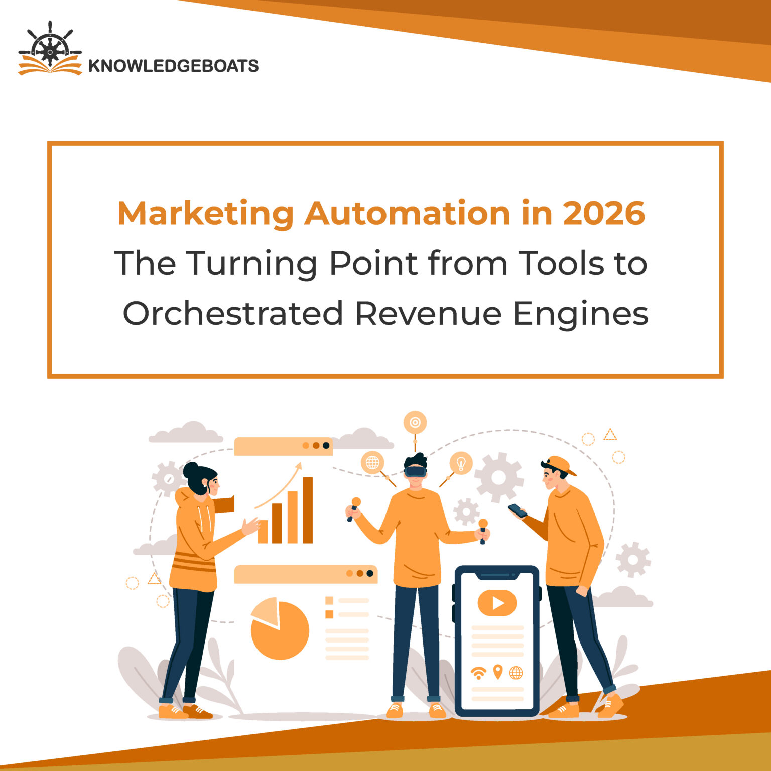Revenue Engine Marketing Automation in 2026: From Tools to Orchestrated Revenue Engines