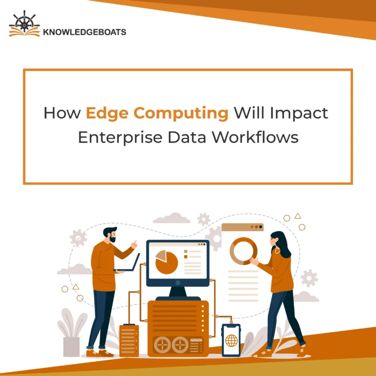 Edge Computing Impacts Data Workflows